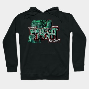 Welcome to Fright Night For Real! Hoodie